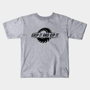 Grip It And Rip It Kids T-Shirt